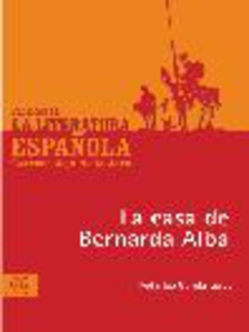 Title details for La casa de Bernarda Alba by Federico García Lorca - Available